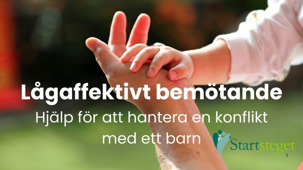 lågaffektivt bemötande